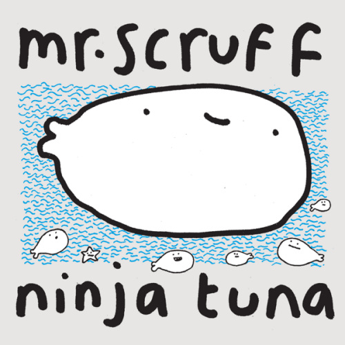 MR SCRUFF - NINJA TUNAMR SCRUFF - NINJA TUNA.jpg